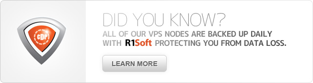 Did you know? All of our VPS nodes are backed up daily with R1Soft CDP protecting you from data loss.